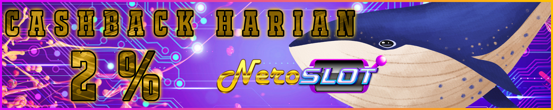 Neroslot Bonus Cashback Harian 2%